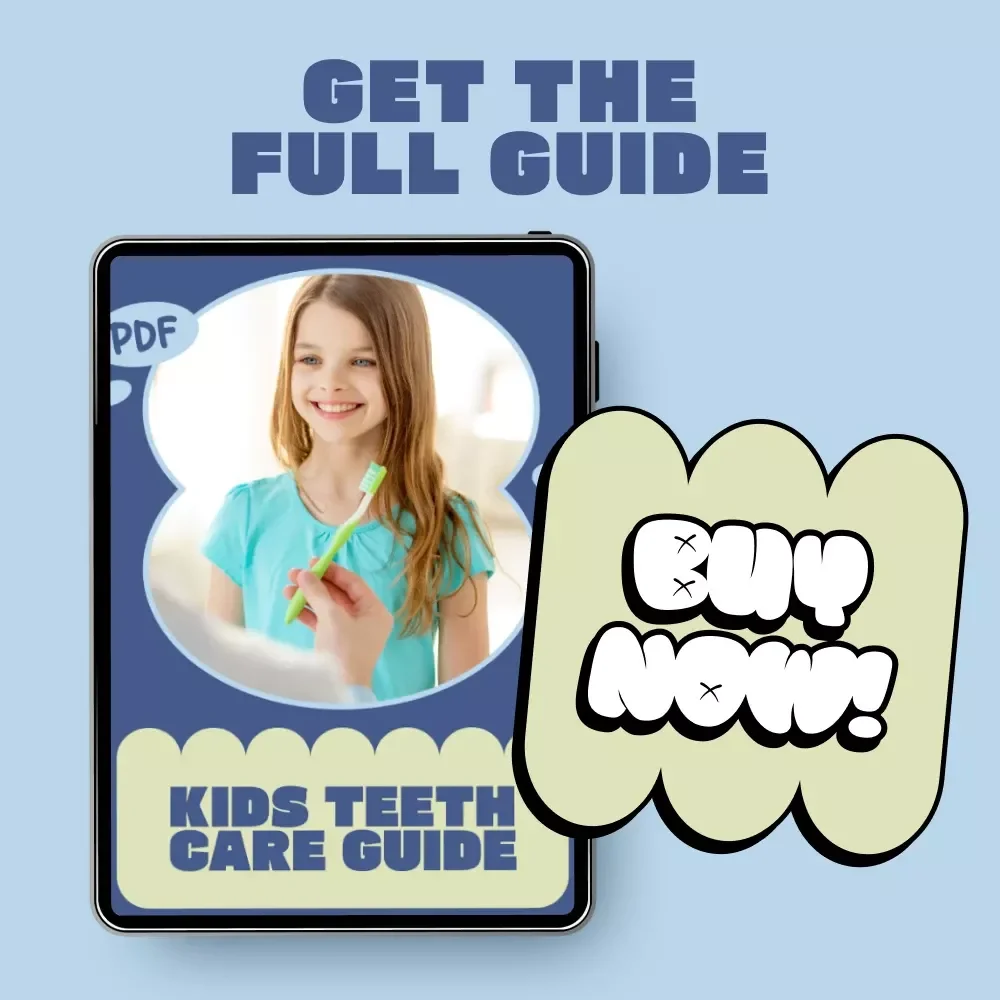 Kids Teeth Care Guide – A Parent-Friendly Dental Health Guide for Growing Smiles | Practical Child Dental Cavities Prevention Resource