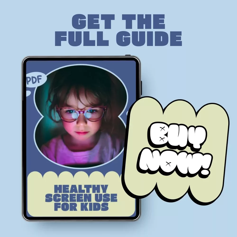 Healthy Screen Use for Kids | Practical Ebook for Parents | Kids Safe Screen Use Guidance, Screen Time Boundaries & Mindful Digital Habits
