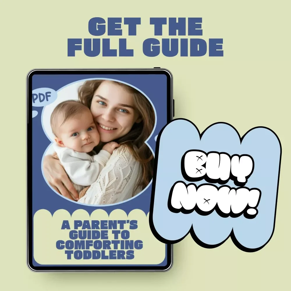 A Parent’s Guide to Comforting Toddlers | Ebook on How to Comfort Clingy Toddlers | Gentle Parenting, Emotional Regulation & Independence