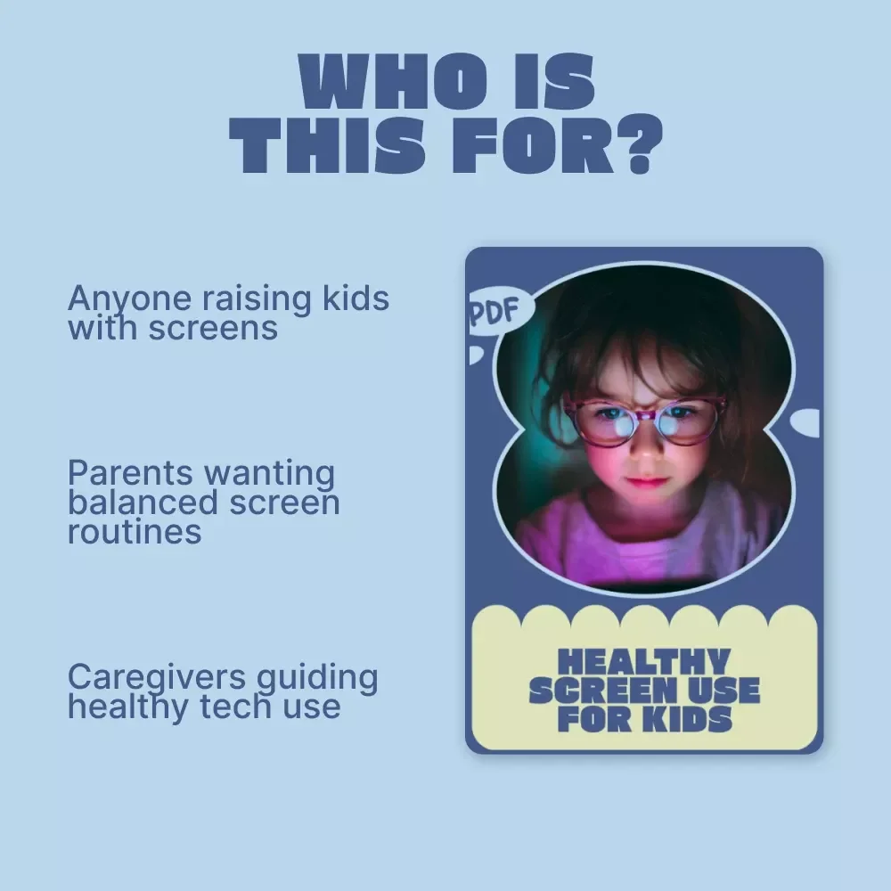 Healthy Screen Use for Kids | Practical Ebook for Parents | Kids Safe Screen Use Guidance, Screen Time Boundaries & Mindful Digital Habits