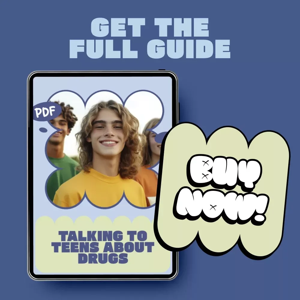 Talking to Teens About Drugs – Practical Parent Guide eBook on How to Talk to Teens About Drugs with Confidence
