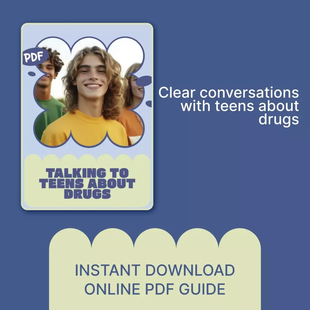 Talking to Teens About Drugs – Practical Parent Guide eBook on How to Talk to Teens About Drugs with Confidence