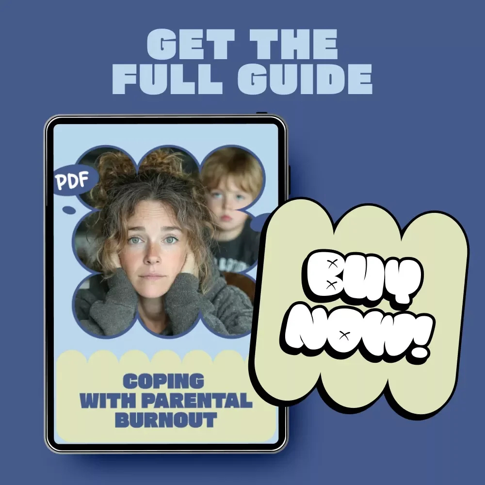 Coping with Parental Burnout | Practical eBook for Parents | Self-Care, Support Systems & Coping with Parental Burnout Guide