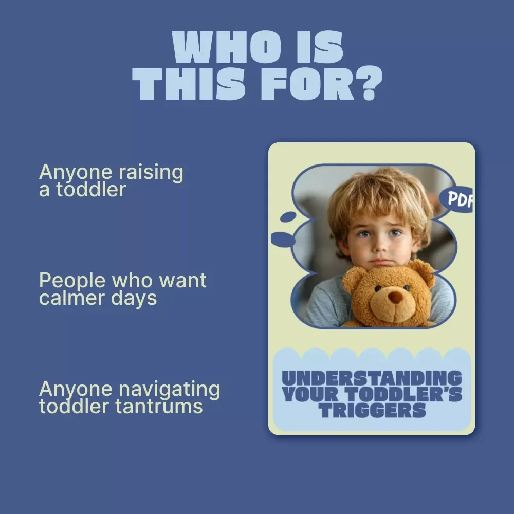 Understanding Your Toddler’s Triggers | A Practical Parenting Guide with Toddler Tantrum Triggers Explained