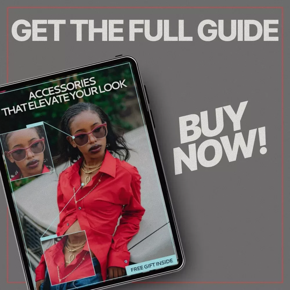 Accessories That Elevate Your Look – Style Guide eBook | What Accessories Make Outfit Pop | Jewelry, Hats, Scarves & Footwear Styling Guide