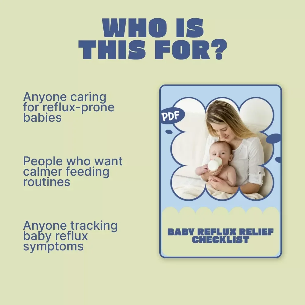 Baby Reflux Relief Checklist – Easy Digital Checklist for New Parents to Identify Baby Reflux Symptoms & Support Feeding, Sleep, and Comfort