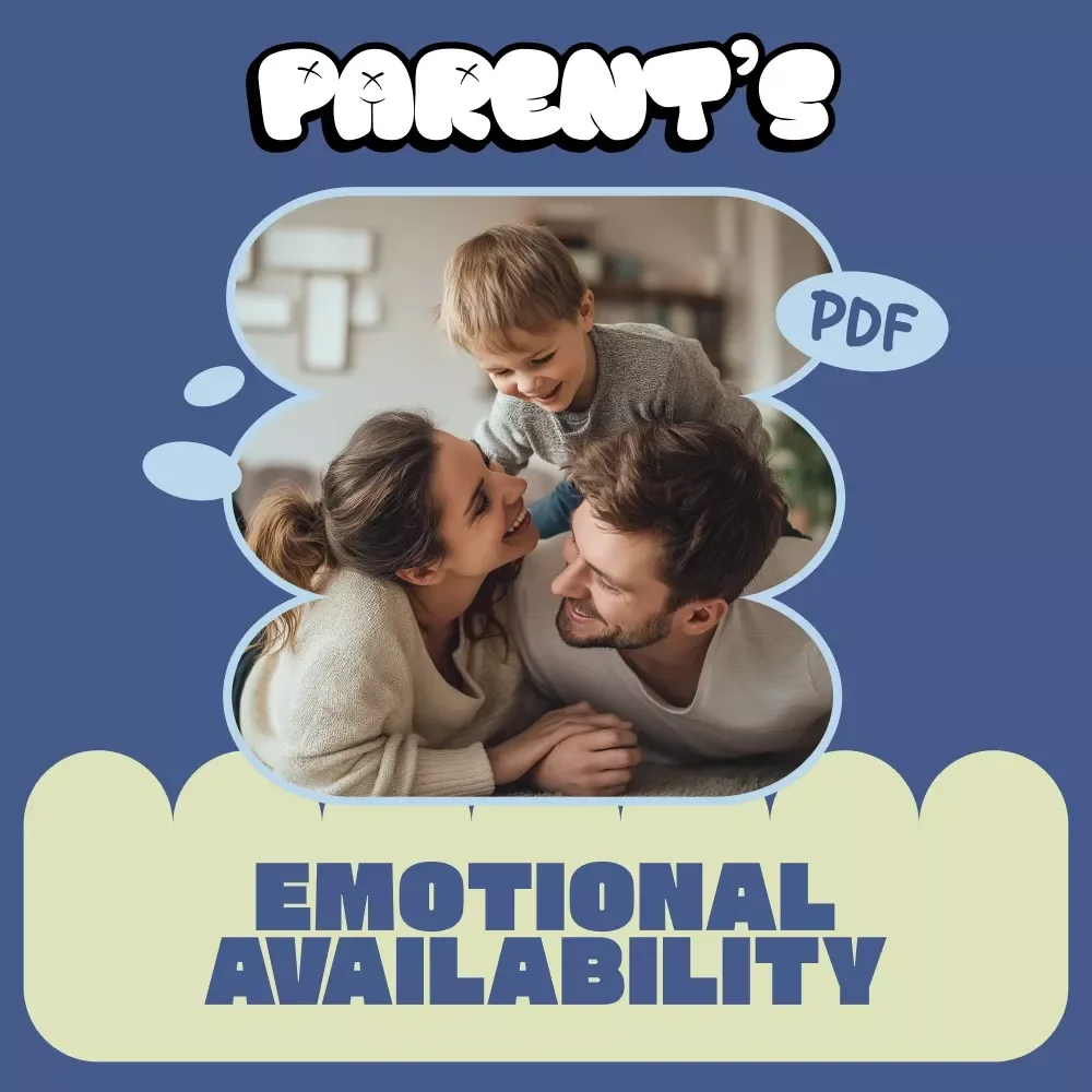 Parent’s Emotional Availability Checklist – What Is Parent's Emotional Availability Guide for Mindful, Connected Parenting