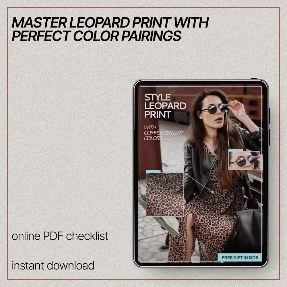 Style Leopard Print with Complementary Colors Checklist | What Colors Go With Leopard Print | Digital Fashion Guide