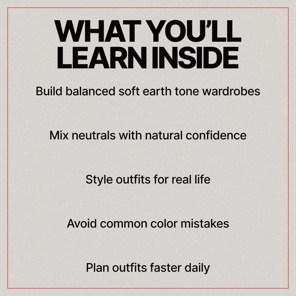 Mastering Soft Earth Tone Outfits – A Complete Style Guide eBook for Soft Earth Tone Outfit Combos, Timeless Neutral Wardrobes & Everyday Styling