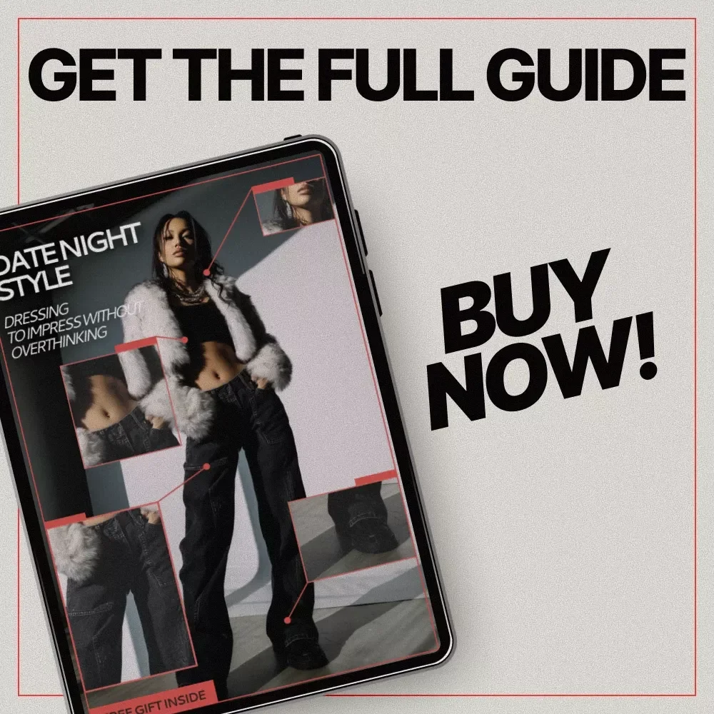 Date Night Style: Dressing to Impress Without Overthinking | eBook Guide for what to wear for date night looks