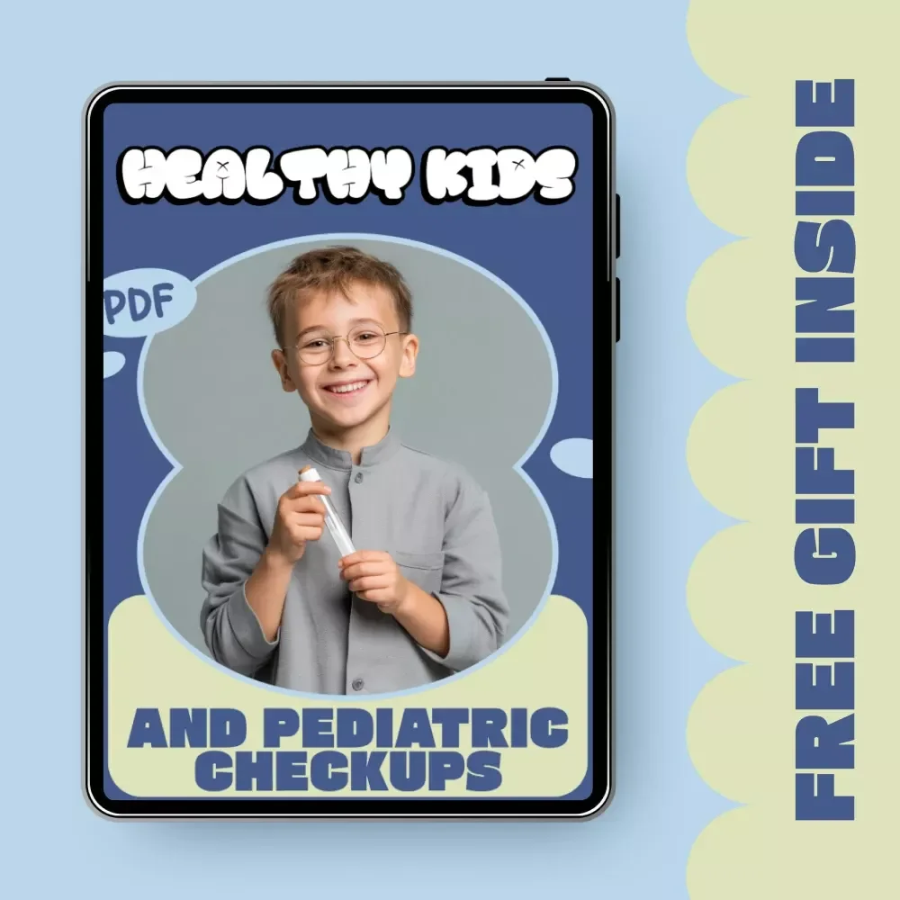 Healthy Kids and Pediatric Checkups – Parent’s Digital Guide to Pediatric Checkups, Preventive Care, and Smart Health Planning for Kids