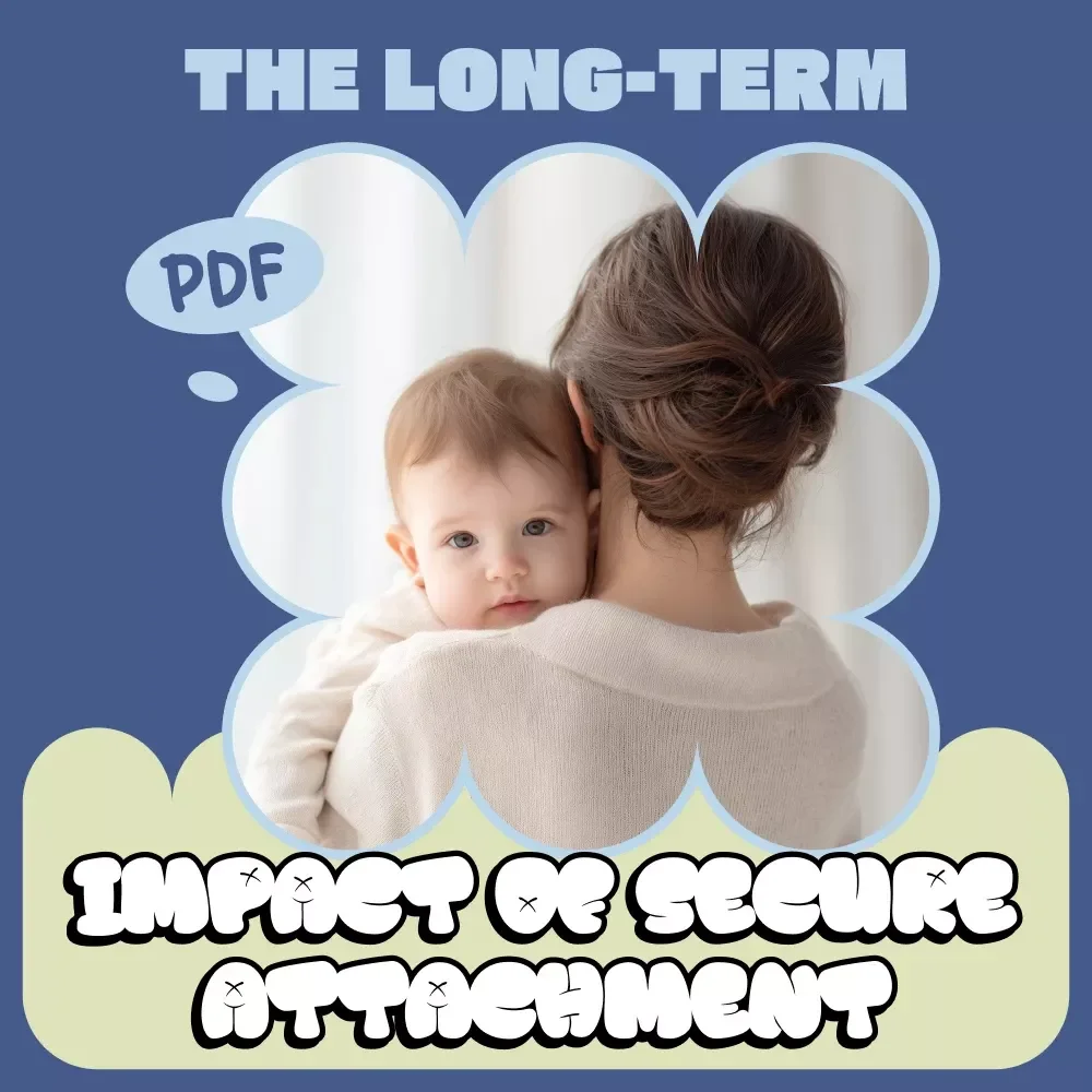 The Long-Term Impact of Secure Attachment | Emotional Growth & Relationships eBook | what secure attachment means long term