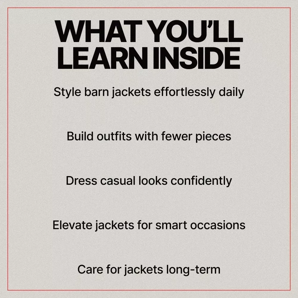 Effortless Style with Barn Jackets – A Complete Fashion Guide on What to Wear with Barn Jackets, Casual to Smart Looks, Capsule Wardrobe & Styling Tips (Digital Download)