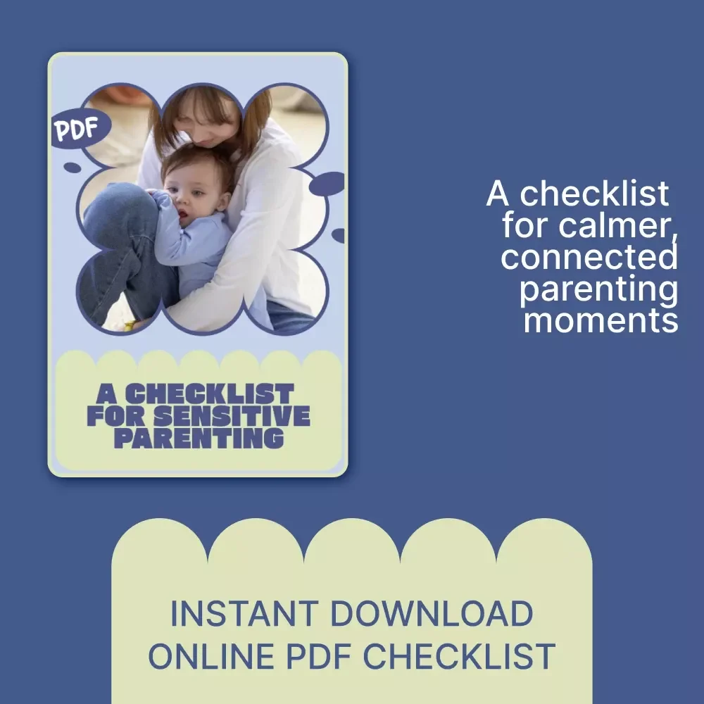 A Checklist for Sensitive Parenting – Printable Gentle Parenting Guide Highlighting the Benefits of Sensitive Parenting for Kids