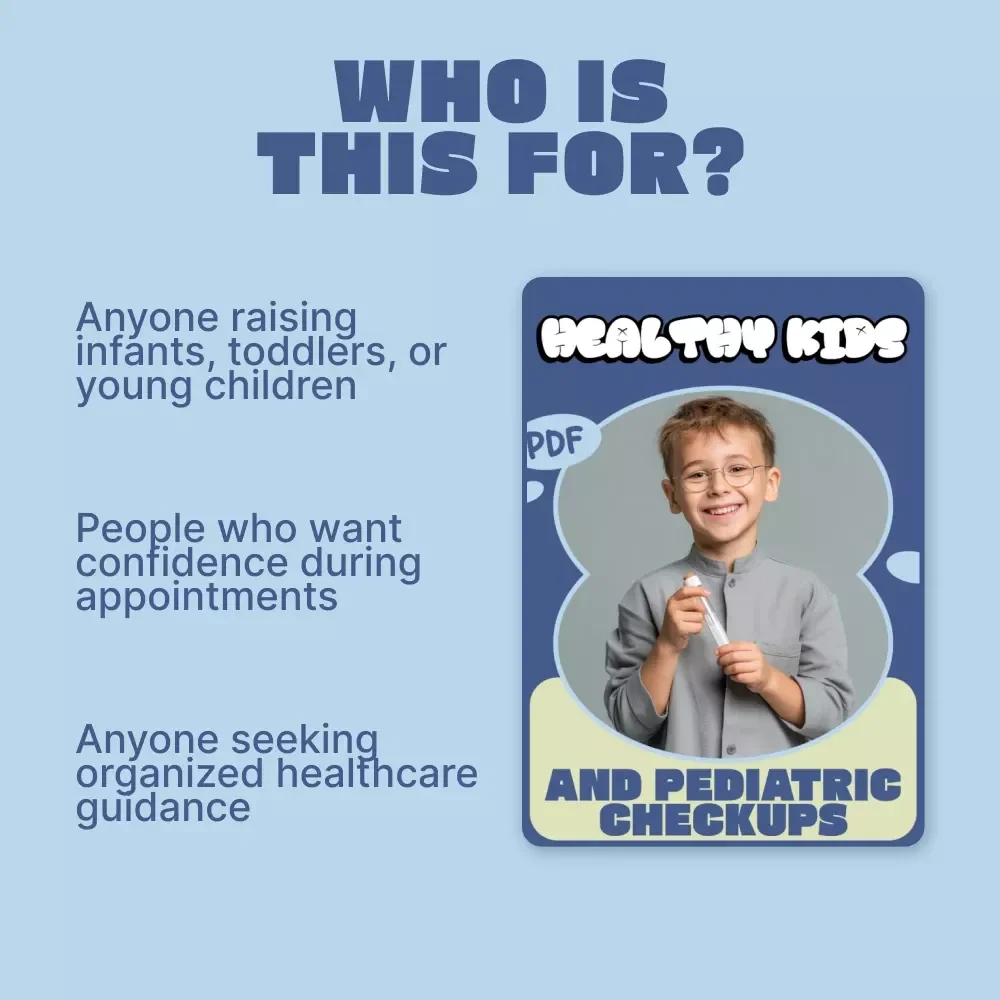 Healthy Kids and Pediatric Checkups – Parent’s Digital Guide to Pediatric Checkups, Preventive Care, and Smart Health Planning for Kids