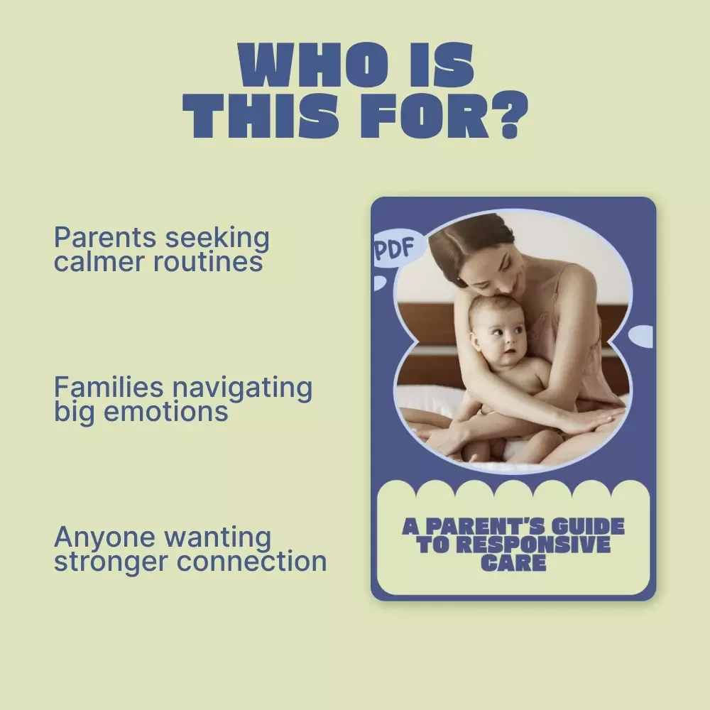 A Parent’s Guide to Responsive Care – What Parents Should Know About Responsive Care, Connection-Based Parenting Guide, Digital Download