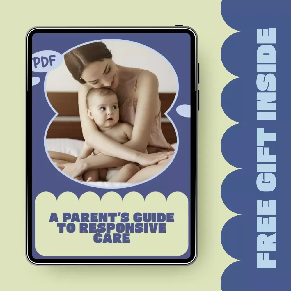 A Parent’s Guide to Responsive Care – What Parents Should Know About Responsive Care, Connection-Based Parenting Guide, Digital Download