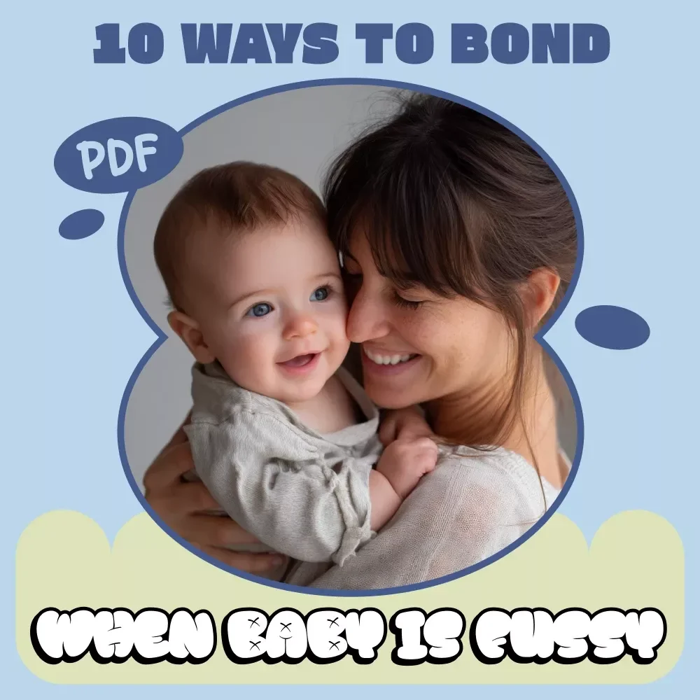 10 Ways to Bond When Baby is Fussy | Gentle Bonding Checklist for New Parents | How to Bond When Baby Is Fussy