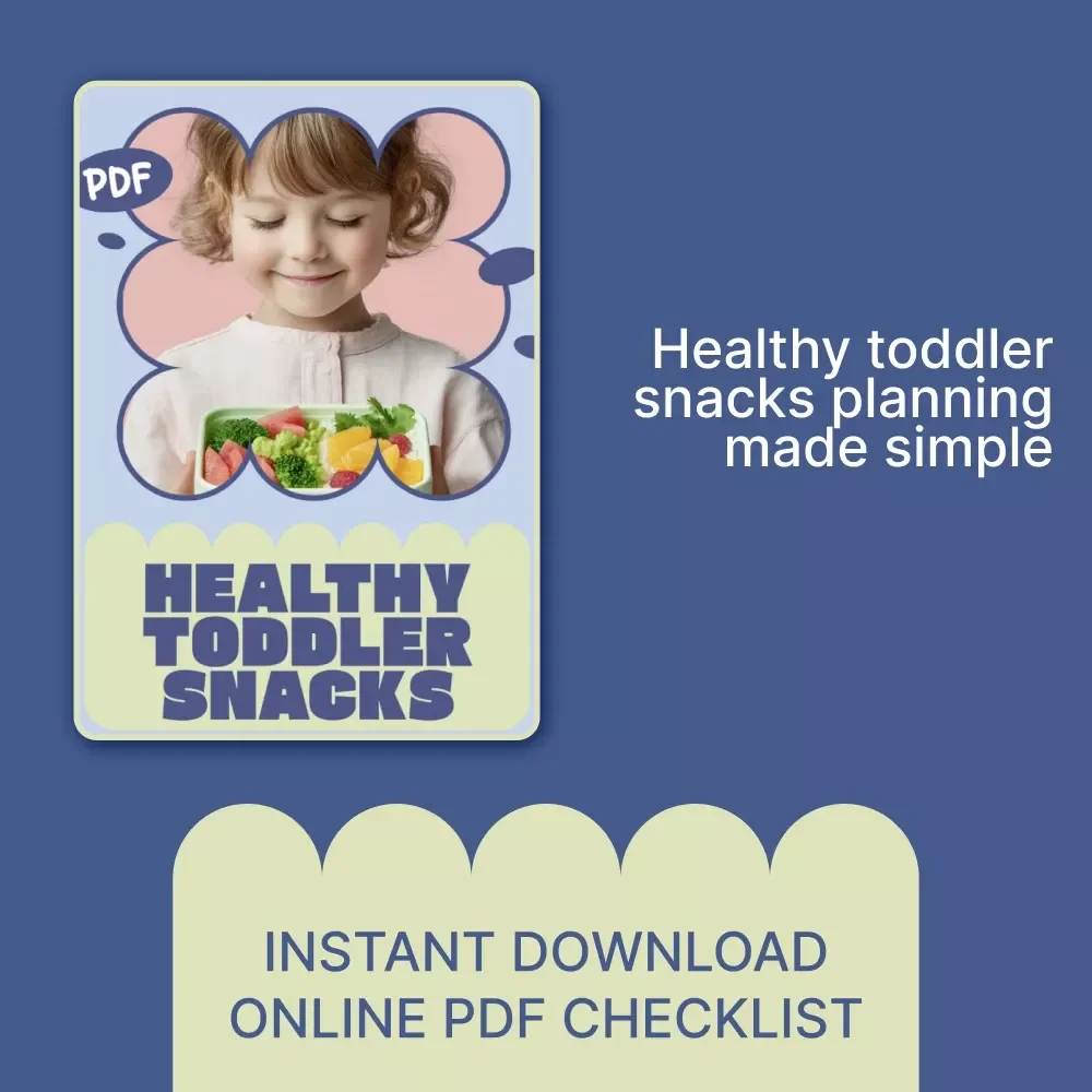 Healthy Toddler Snacks Checklist | Easy Healthy Toddler Snacks Planning Guide for Busy Parents & Caregivers