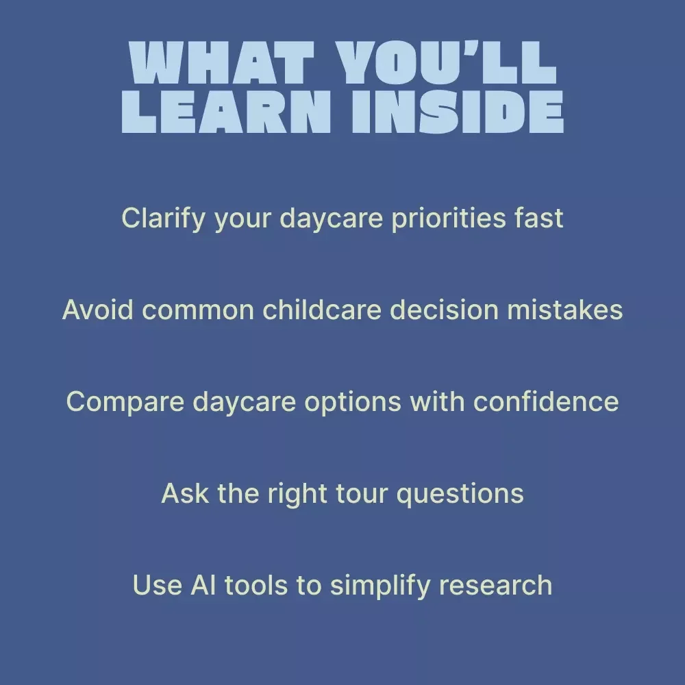 Choosing the Right Daycare: A Practical Parent Guide to Childcare Decisions, Daycare Comparison, and Confident Enrollment
