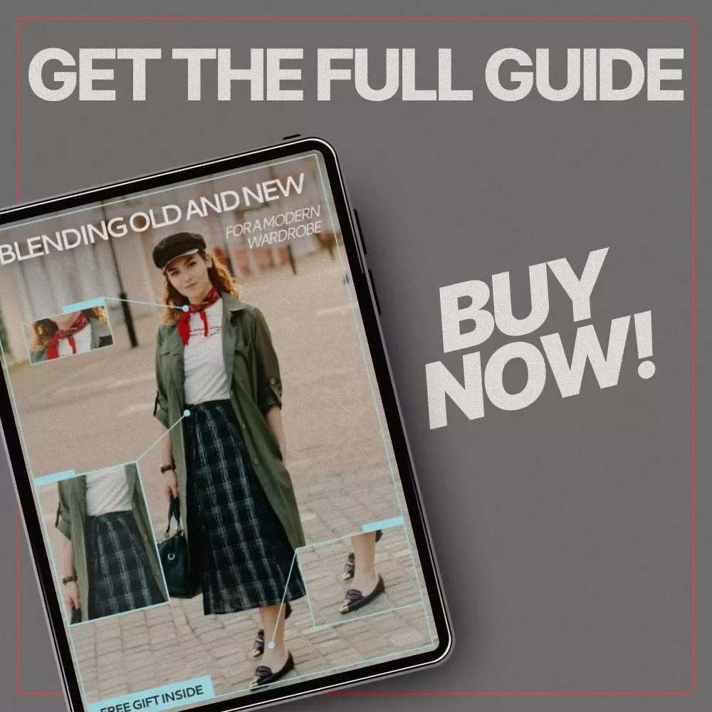 Blending Old and New for a Modern Wardrobe – Style Guide Ebook on How to Match Old and New Clothes Together
