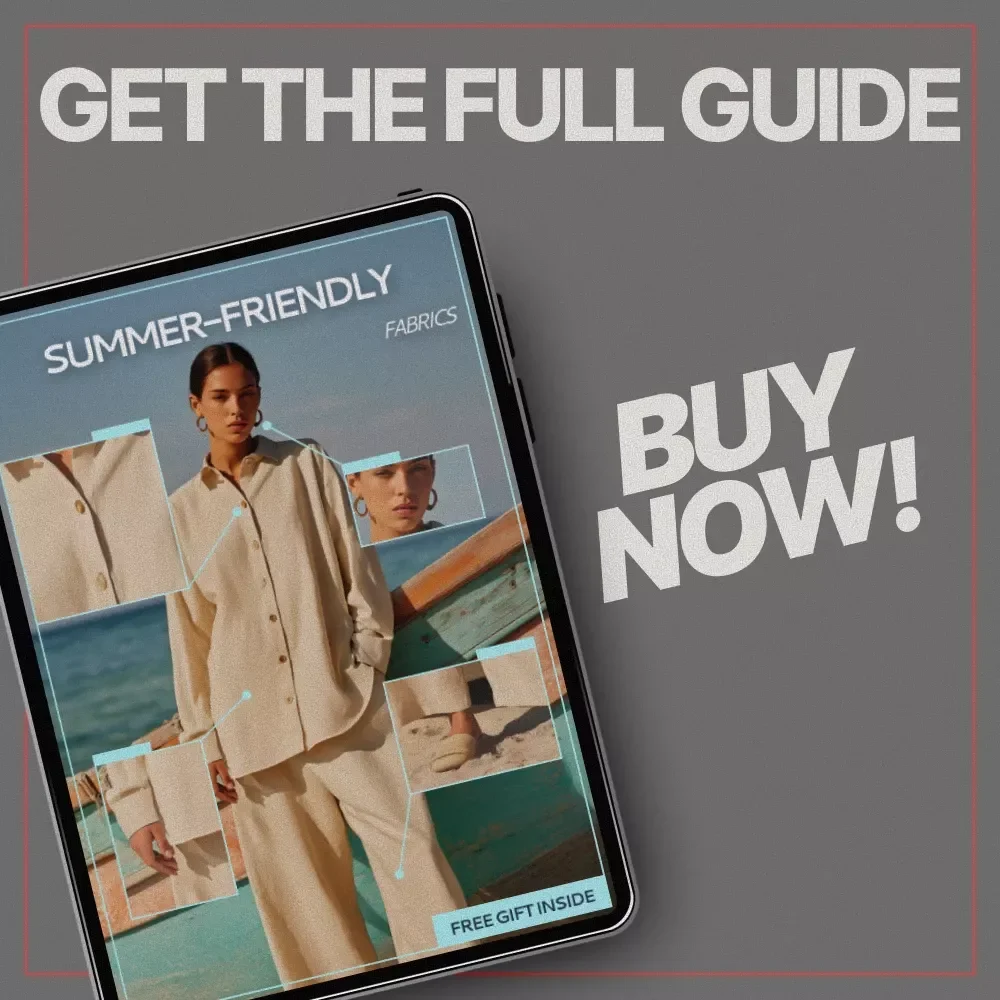Summer-Friendly Fabrics | Practical eBook Guide to Breathable Fabrics for Summer, Stay Cool, Comfortable & Stylish in Hot Weather