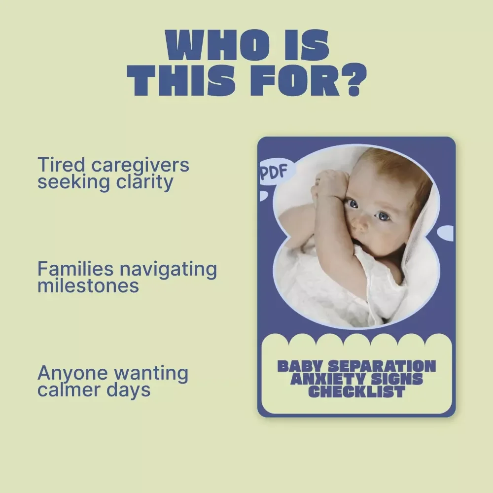 Baby Separation Anxiety Signs Checklist | Printable Baby Separation Anxiety Signs Guide for New Parents & Caregivers