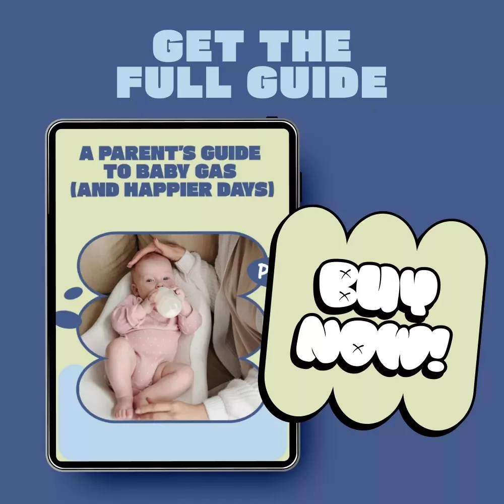 A Parent’s Guide to Baby Gas (and Happier Days) | Gentle Baby Gas Relief Tips for Calm, Comfortable Babies | Digital Parenting Guide