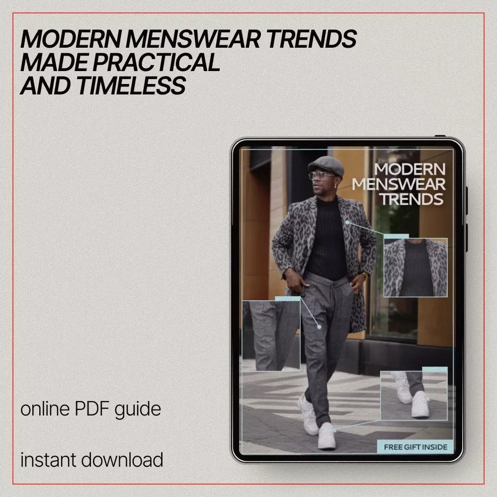 Modern Menswear Trends Ebook | fashion trends men should know | Men’s Style Guide & Smart Wardrobe Planning