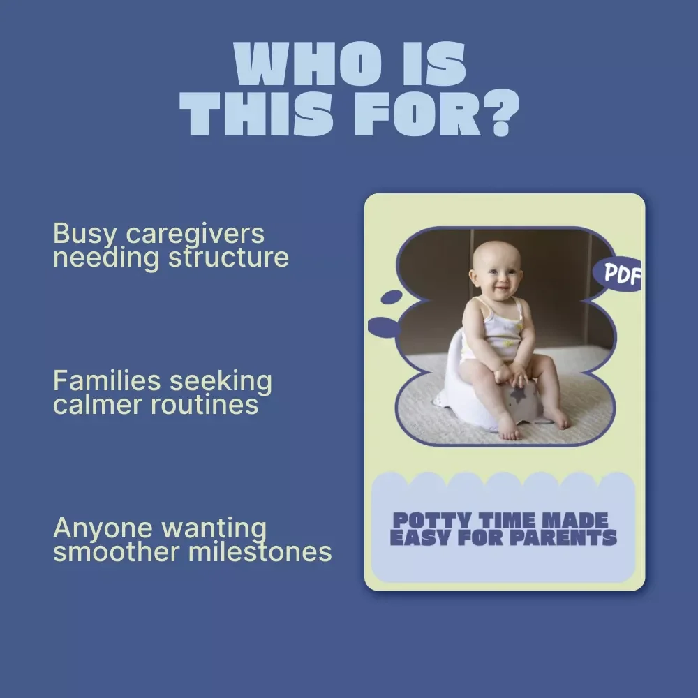 Potty Time Made Easy for Parents – Practical eBook Guide to Potty Training Age, Readiness Signs, and Stress-Free Toilet Learning