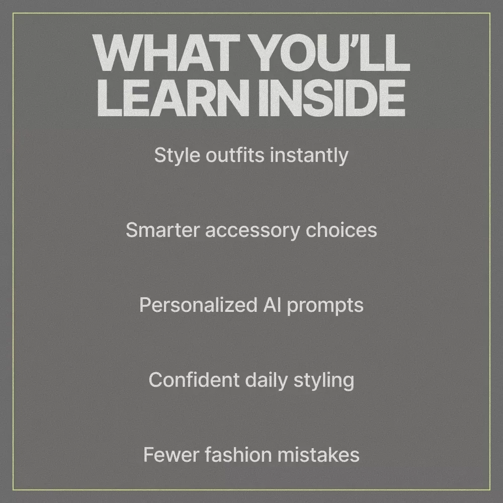Styled by Algorithms, Not Guesswork | AI Fashion Styling Guide | Learn ai tools to match accessories with looks