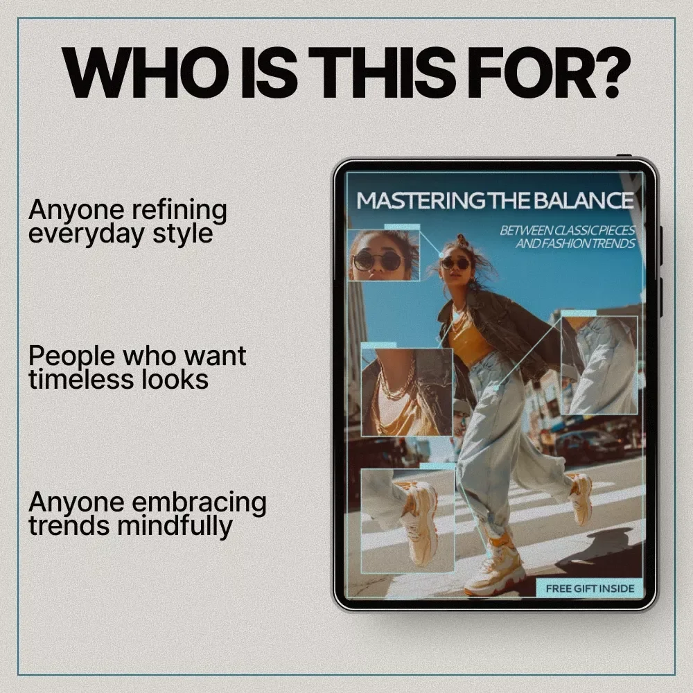 Mastering the Balance Between Classic Pieces and Fashion Trends | Ebook Guide on how to balance trends and classics in wardrobe