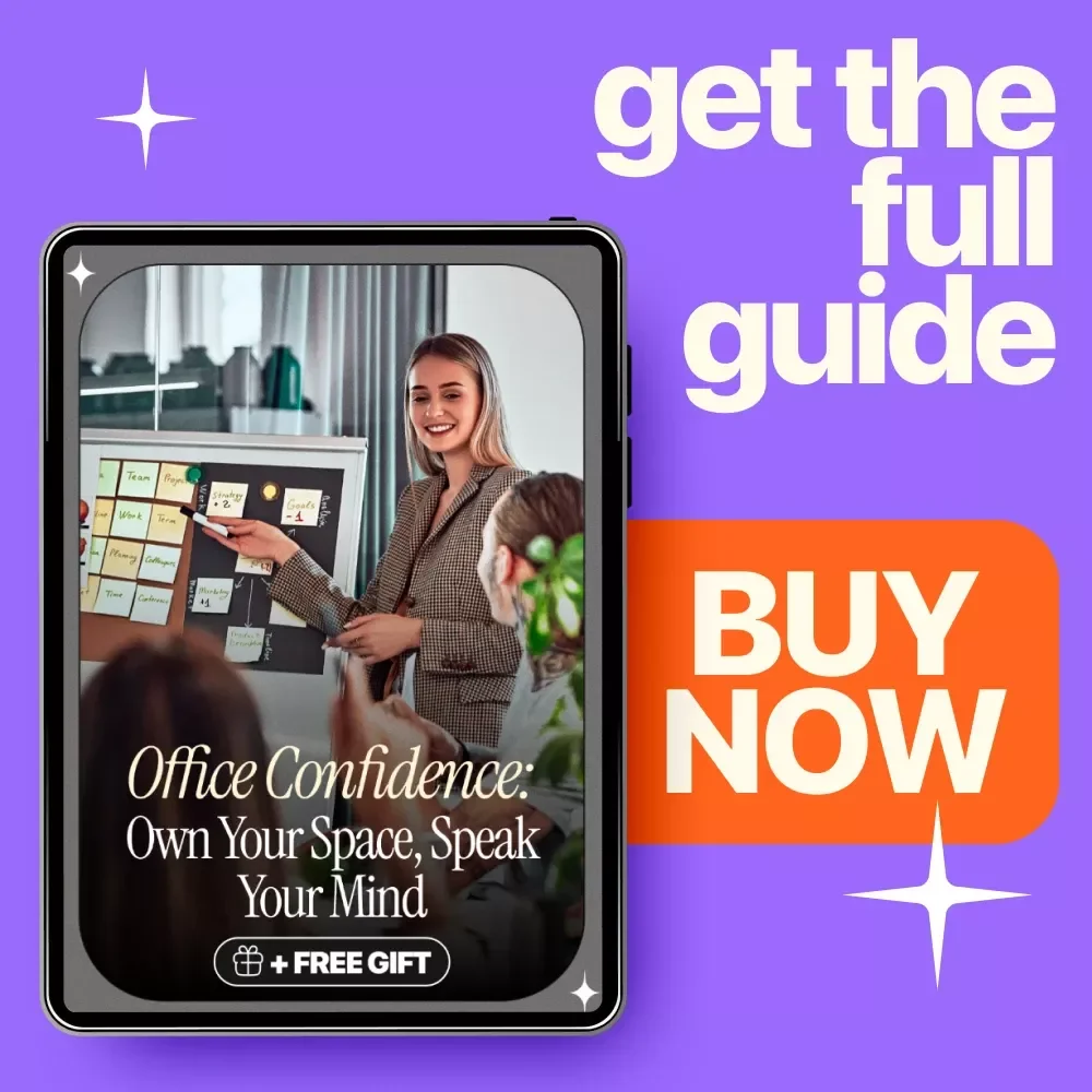 Office Confidence: Own Your Space, Speak Your Mind - Digital Guide to Building Confidence at Work