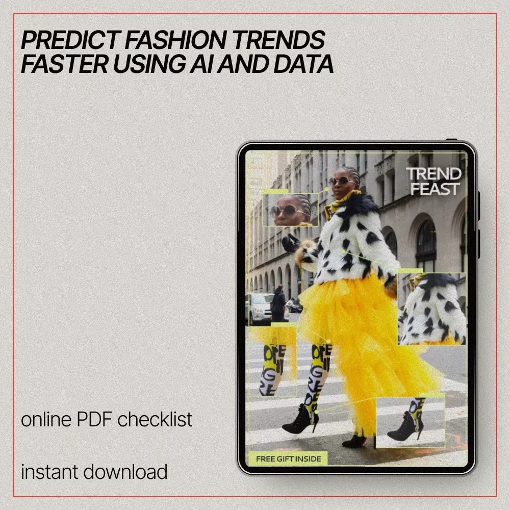 Trend Feast – AI Fashion Trend Predictor Tools Checklist for Designers, Brands & Online Fashion Sellers