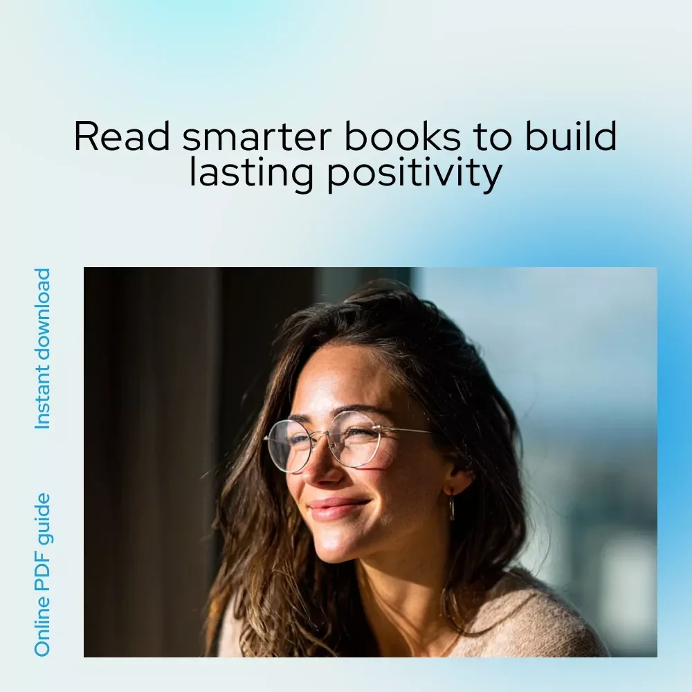 Page-Turners for Positivity: Uplifting Books That Brighten Your Mindset | Inspirational Reading Guide & Digital Download for Books to Stay Positive