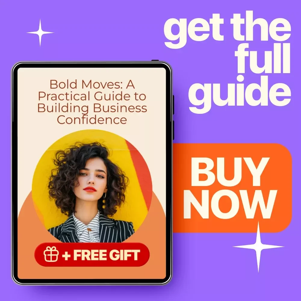 Bold Moves: A Practical Guide to Building Business Confidence - Digital Download for Entrepreneurs