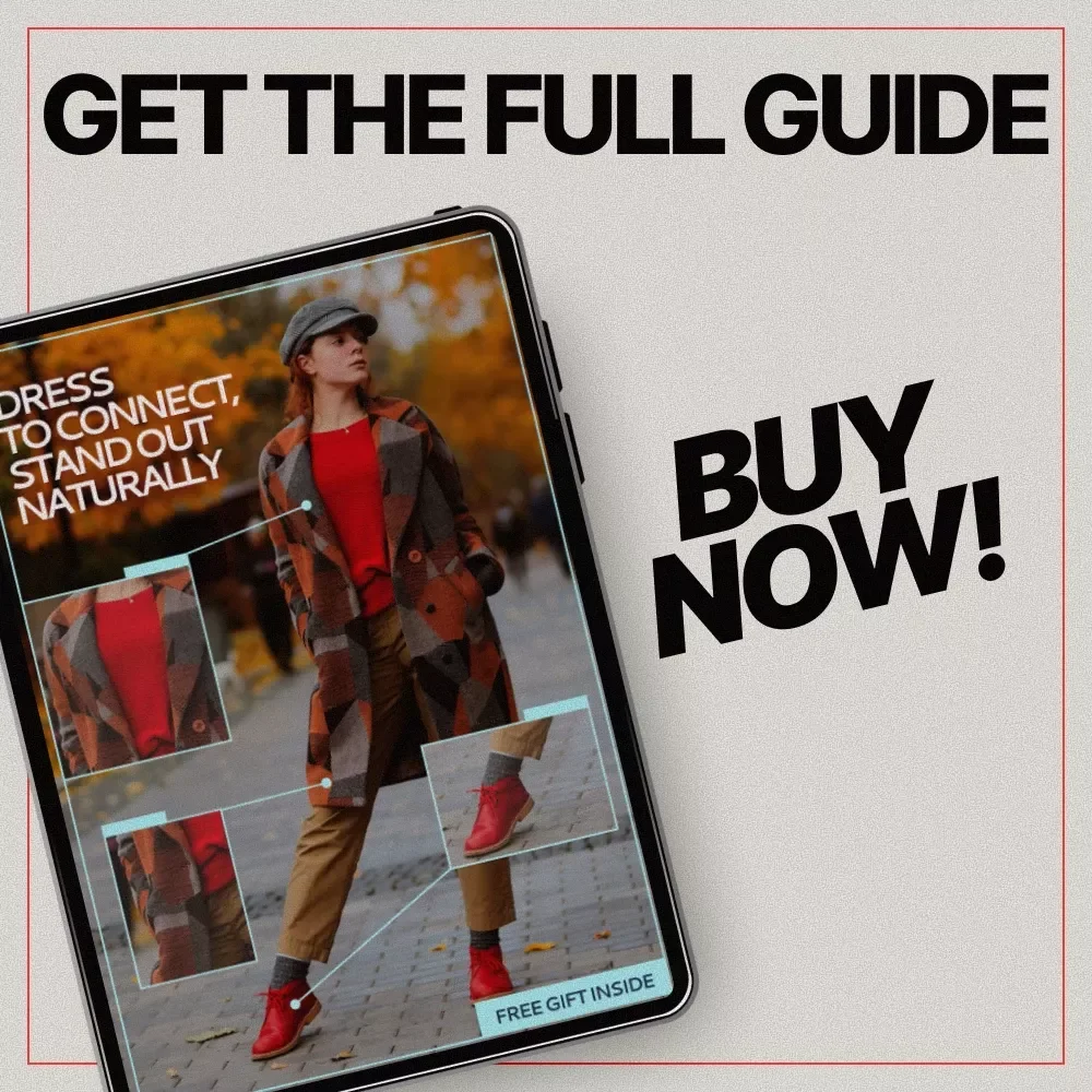 Dress to Connect, Stand Out Naturally: An eBook Guide to What Outfits Are Good for Networking Events, Building Confidence & Making Memorable First Impressions