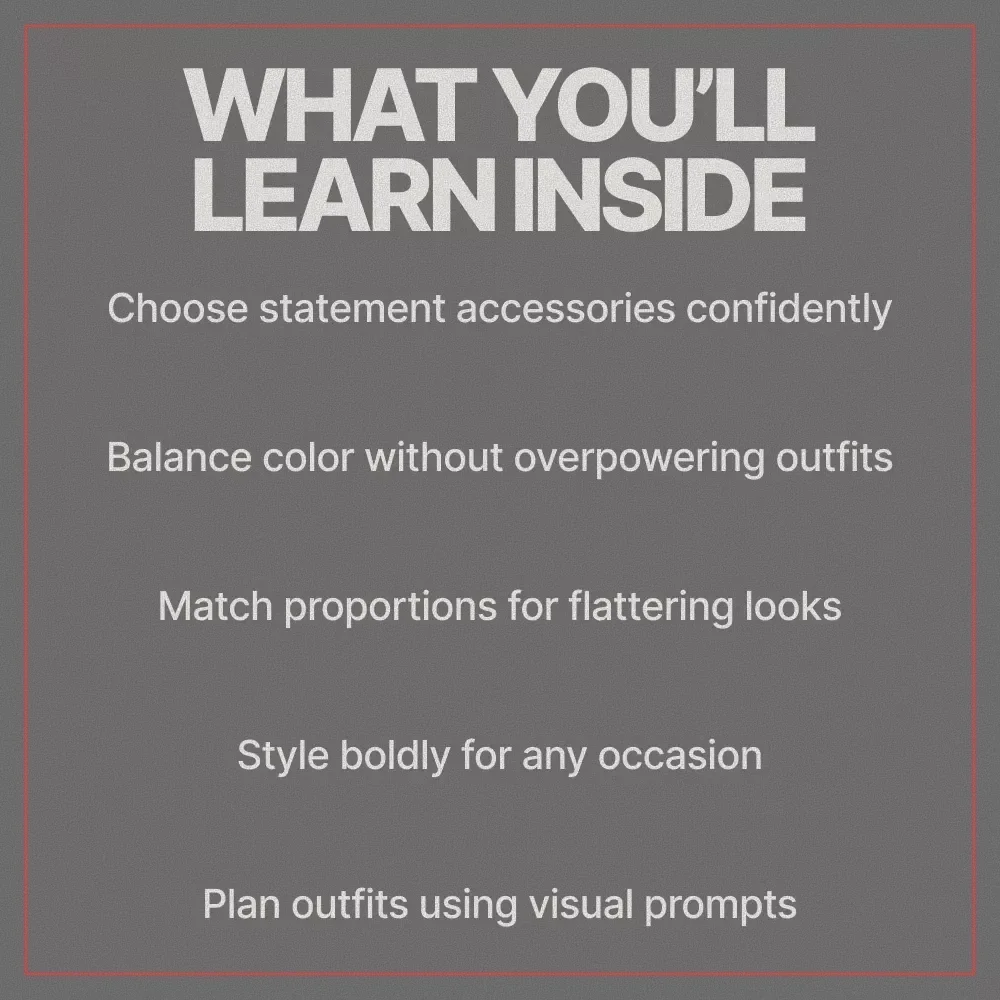 Bold Accessories, Confident Style – How to Wear Bold Accessories with Confidence | Modern Styling eBook Guide