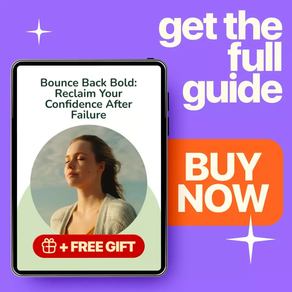 Bounce Back Bold: Reclaim Your Confidence After Failure | Empowering Ebook on how to regain confidence after failure