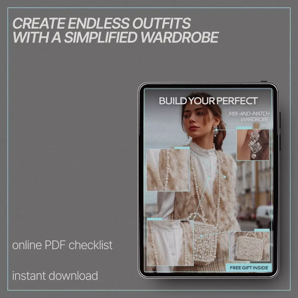 Build Your Perfect Mix-and-Match Wardrobe | Digital Guide & Actionable Checklist for a Versatile, Effortless Closet