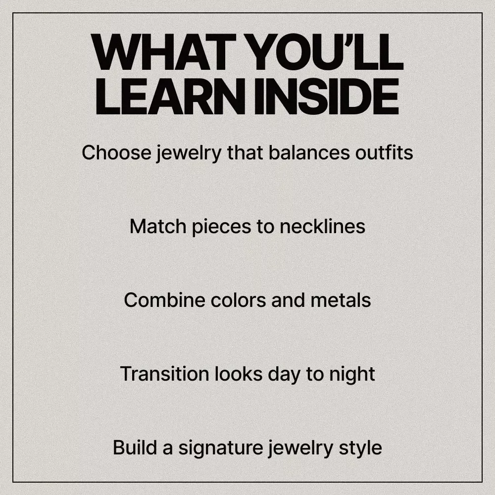 Jewelry And Outfit Harmony – A Practical Styling Guide on how to combine jewelry with outfits for Everyday Looks & Confident Styling