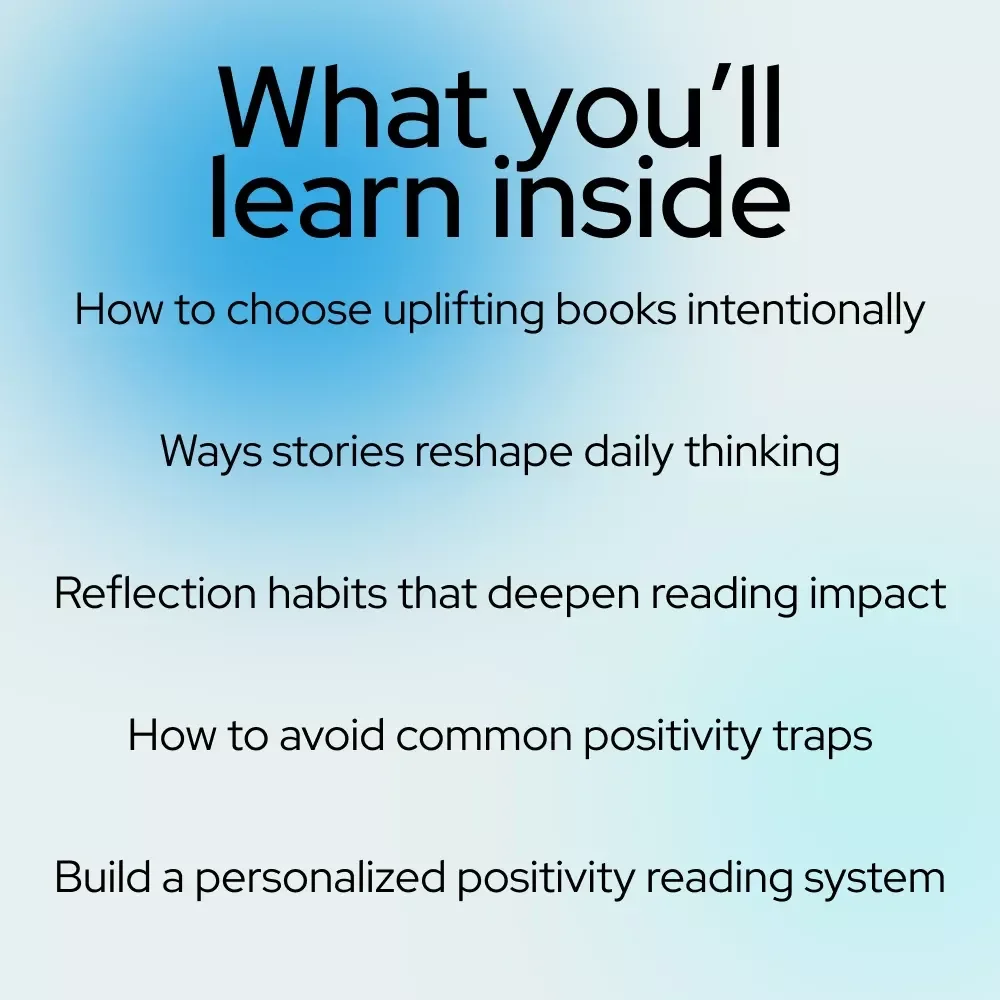 Page-Turners for Positivity: Uplifting Books That Brighten Your Mindset | Inspirational Reading Guide & Digital Download for Books to Stay Positive