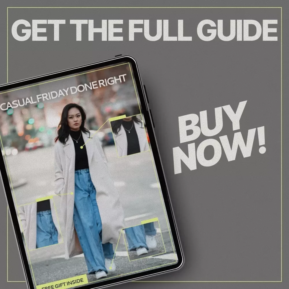 Casual Friday Done Right – How to Dress for Casual Friday Outfits | Smart Workwear Style Ebook Guide