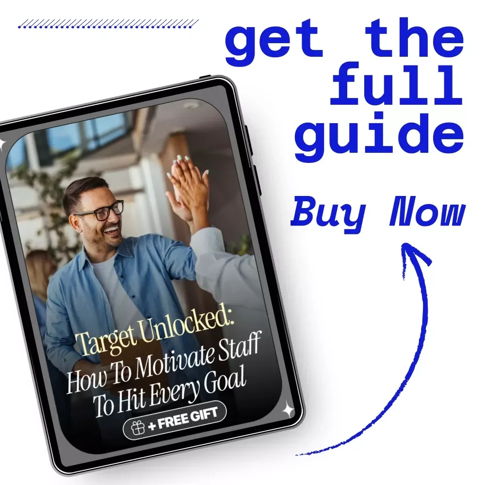 Target Unlocked: How to Motivate Staff to Hit Every Goal – A Complete Guide to Building Motivation and Achieving Success