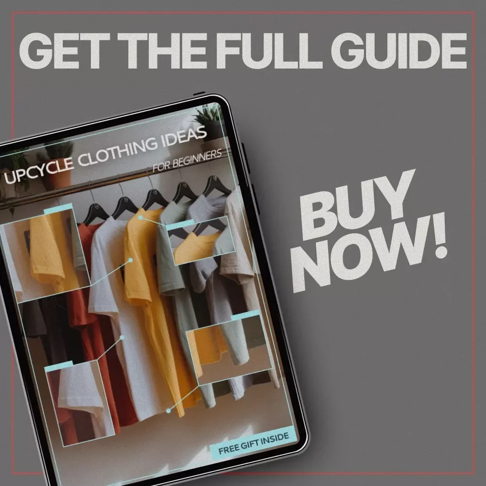 Upcycle Clothing Ideas for Beginners | Creative DIY Fashion Guide | Easy Sustainable Wardrobe Projects | Digital Download