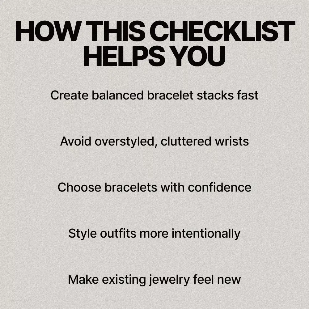 Bracelet Stacking Cheatlist | How to Layer Bracelets Properly Checklist | Effortless Wrist Styling Guide