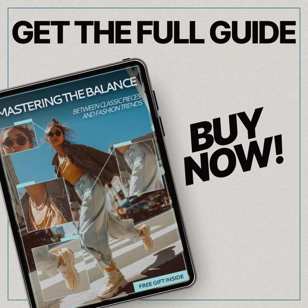 Mastering the Balance Between Classic Pieces and Fashion Trends | Ebook Guide on how to balance trends and classics in wardrobe