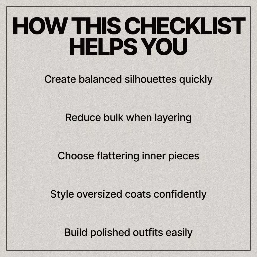 What to Wear Under Oversized Outerwear Checklist | Easy Style Guide for Layering, Balance & Flattering Outfits