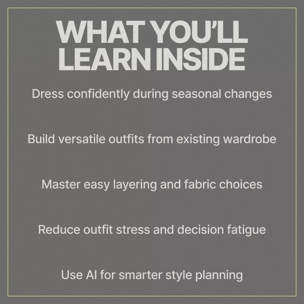 Mastering the Art of Changing Outfits Between Seasons – Seasonal Wardrobe Transition Guide, Layering Tips, Capsule Closet Planner & AI Style eBook