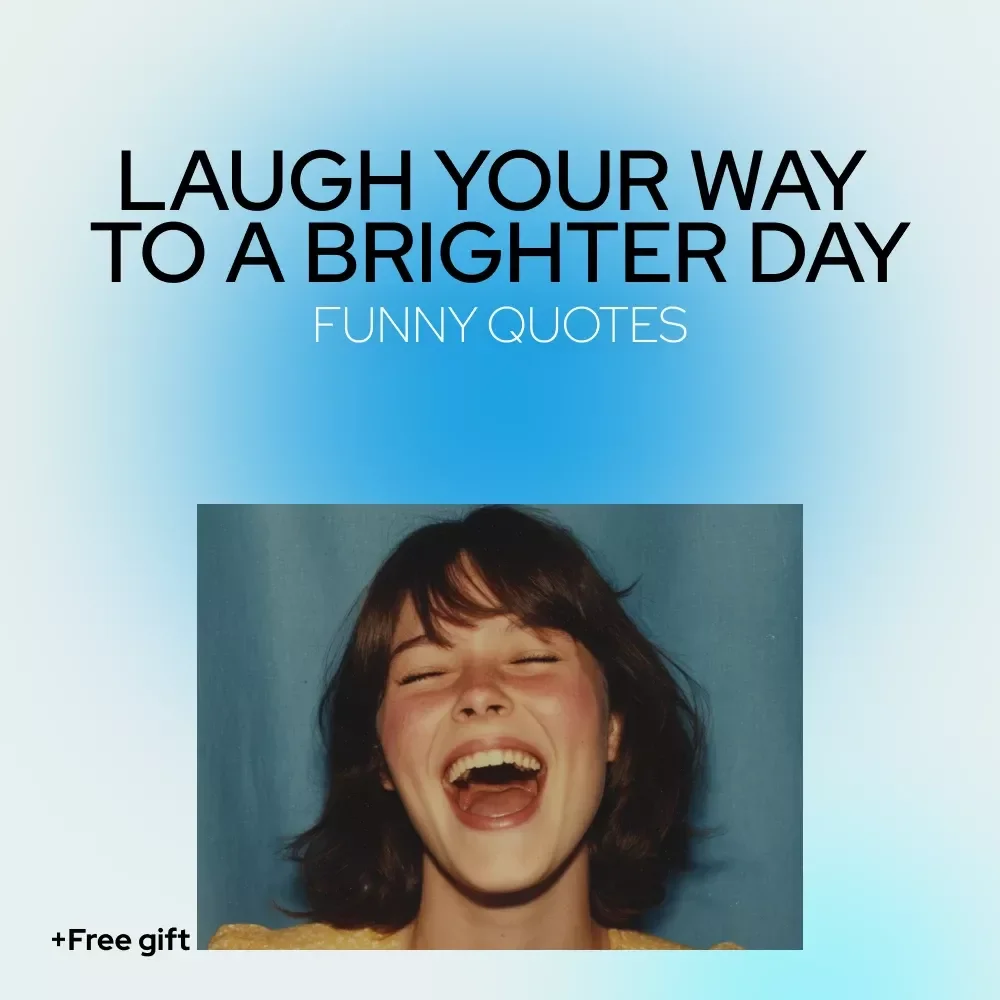 Laugh Your Way to a Brighter Day: Funny Quotes That Spark Positive Thinking | Digital Guide of funny positive thinking quotes for Daily Motivation